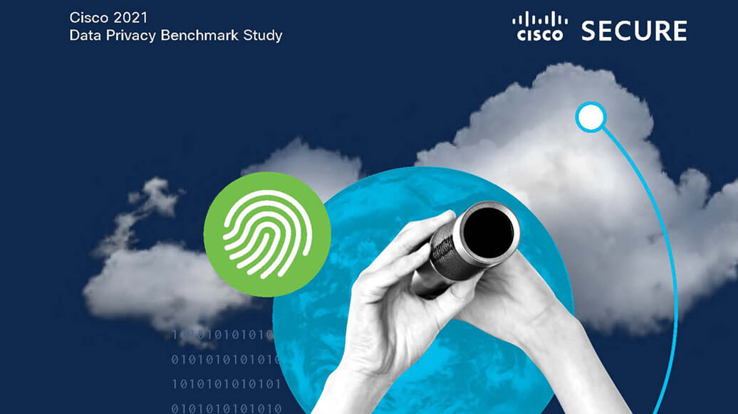 Cisco 2021 Data Privacy Benchmark Study